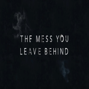The Mess You Leave Behind (Spain) Netflix