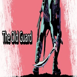 The Old Guard (Netflix)