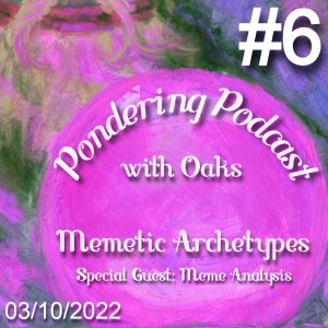Memetic Archetypes (w/ Meme Analysis)
