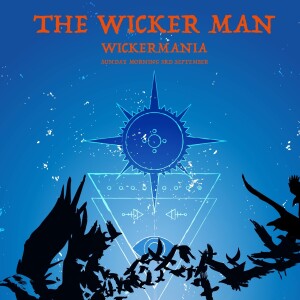 Wickermania Part 2 with Chris Nunn and Lesley Mackie