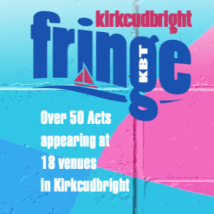 Kirkcudbright Fringe 2024 - What's on