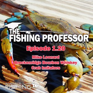 The Fishing Professor Rod Cast Episode 1.20