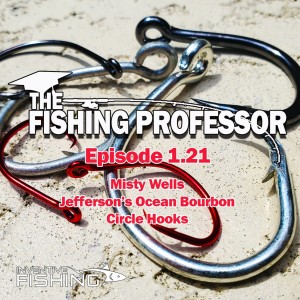 The Fishing Professor Rod Cast Episode 1.21