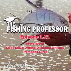 The Fishing Professor Rod Cast Episode 1.31