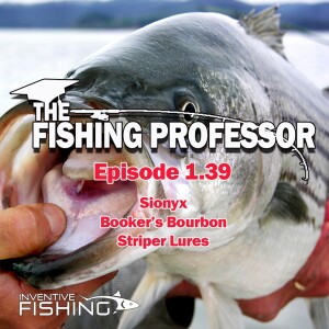 The Fishing Professor Rod Cast: Episode 1.39