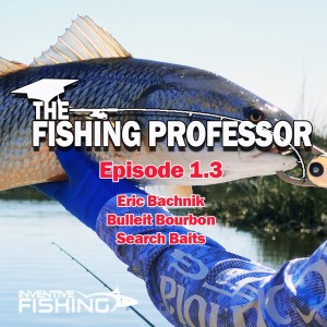 The Fishing Professor Rod Cast: Episode 1.3