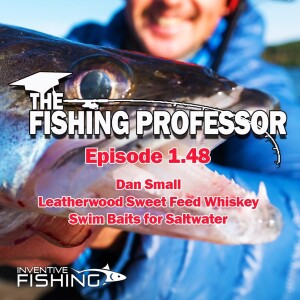 The Fishing Professor Rod Cast: Episode 1.48