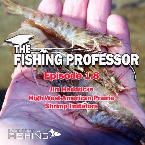 The Fishing Professor Rod Cast: Episode 1.8