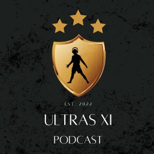 Introduction to what we will be bringing to you on Ultras XI Podcast | #1