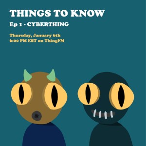 Ep 1 - CYBERTHING