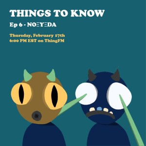 Ep 6 - NOEYEDA