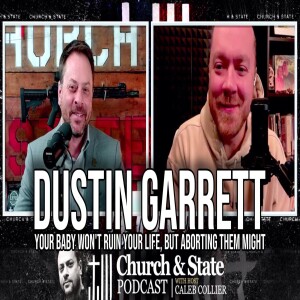 Dustin Garrett Your Baby Won't Ruin Your Life, but Aborting them Might | Interview