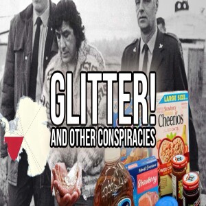 Glitter!, and Other Conspiracies | Report