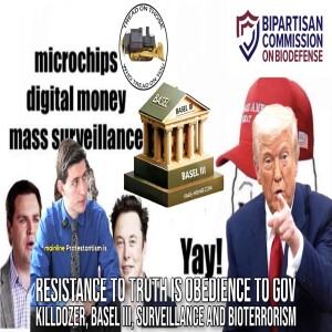 Resistance to Truth is Obedience to Gov: Killdozer, Basel III, Surveillance and BioTerrorism | Report
