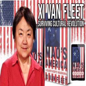 Xi Van Fleet, Surviving Cultural Revolution. | Interview