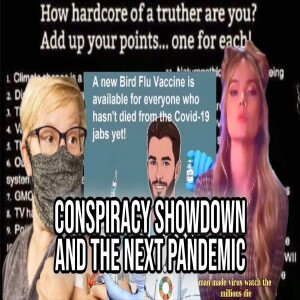 Conspiracy Showdown and the Next Pandemic | Report