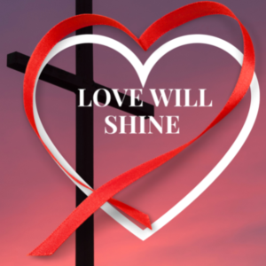 Love will shine