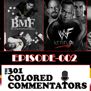 301 Colored Commentators - Episode 002