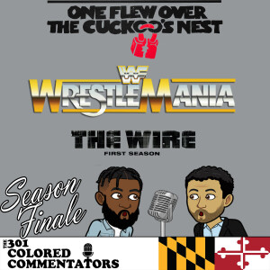 Episode #2x12 – “One Flew Over The Cuckoo’s Nest”, Wrestlemania I, & “The Wire” Season One!