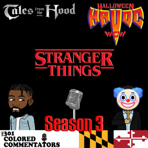 Episode #3x01 – “Tales From The Hood”, Halloween Havoc 1990, & “Stranger Things” Season One!