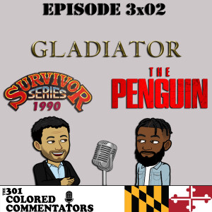 Episode #3x02 – “Gladiator”, Survivor Series 1990, & “The Penguin”!