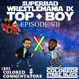 301 Colored Commentators - Episode 007