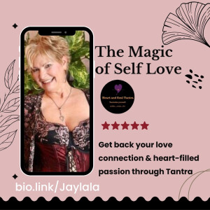 S4E89 From Online Dating Failure To Tantra Goddess With Jaylala