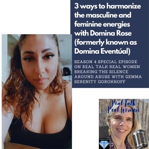 3 ways to Harmonize the Masculine and Feminine Energetics with Special Guest Domina Rose