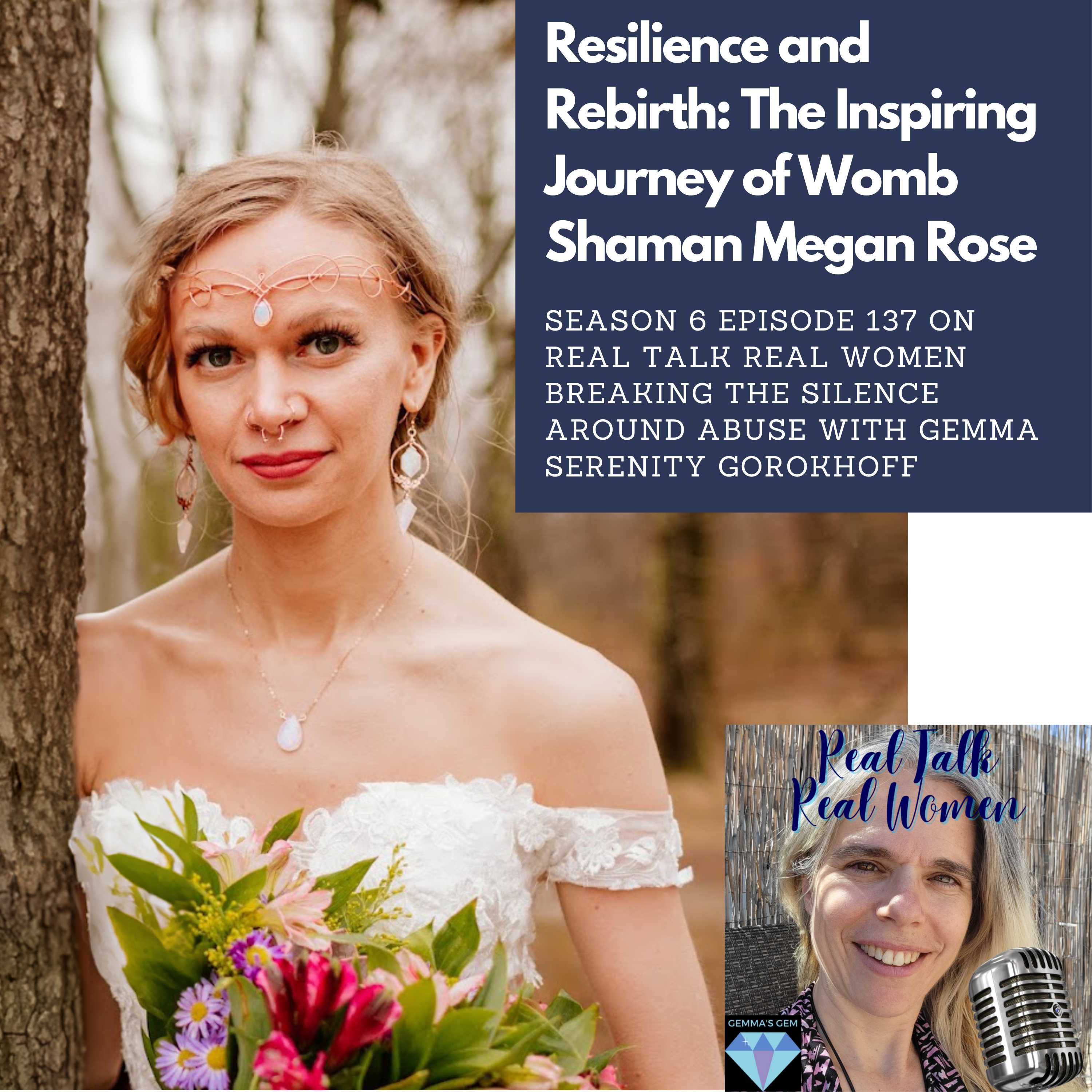 S6E137 Resilience and Rebirth: The Inspiring Journey of Womb Shaman Megan Rose thumbnail