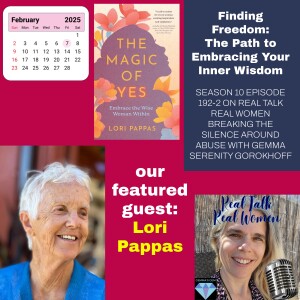 S10E192-2 Finding Freedom: The Path to Embracing Your Inner Wisdom with Lori Pappas