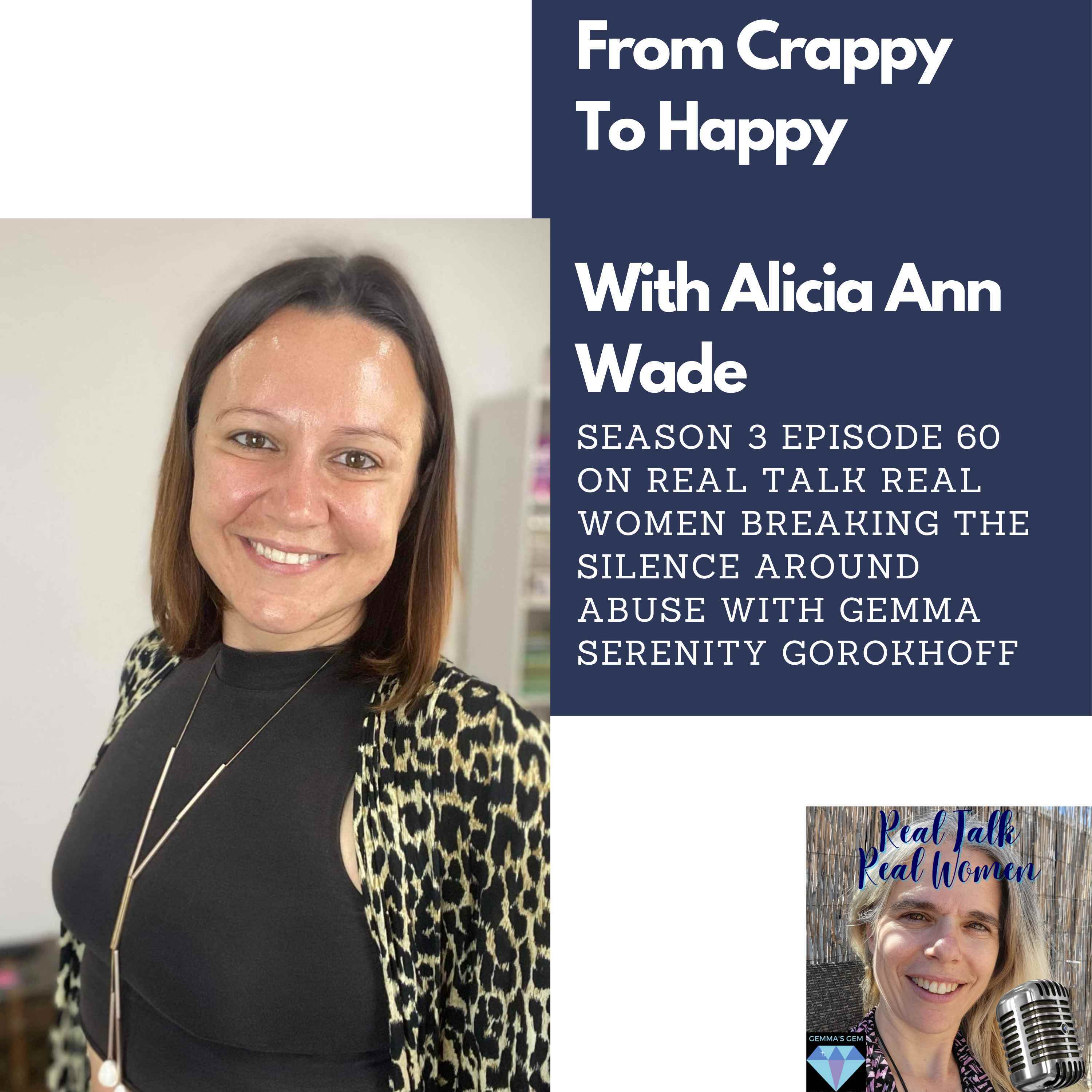 S3E60 From Crappy To Happy with Alicia Ann Wade thumbnail