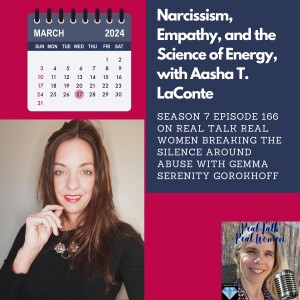 S7E166 Narcissism, Empathy, and the Science of Energy, with Aasha T. LaConte