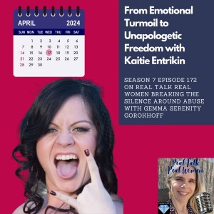 S7E172 From Emotional Turmoil to Unapologetic Freedom with Kaitie Entrikin
