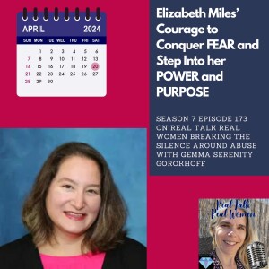 S7E173 Elizabeth Miles' Courage to Conquer FEAR and Step Into Her POWER and PURPOSE