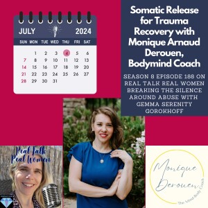 S8E182 Somatic Release for Trauma Recovery with Monique Arnaud Derouen