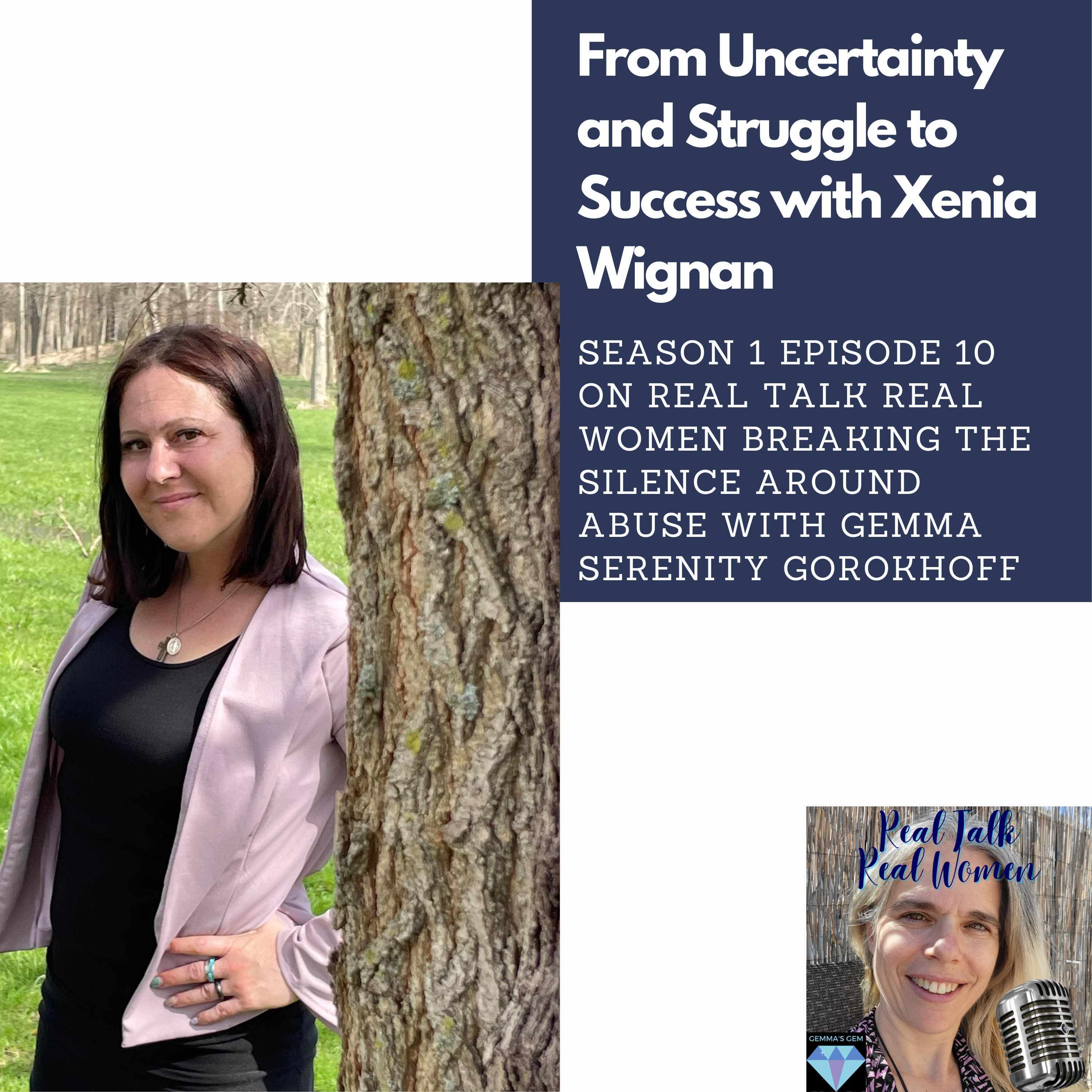 S1E10 From Uncertainty and Struggle to Success with Xenia Wignan thumbnail