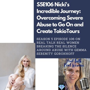S5E106 Nicki’s Incredible Journey: Overcoming Severe Abuse and Creating TokioTours