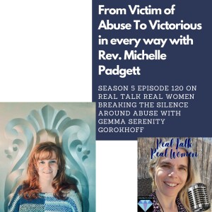 S5E120 From Victim of Abuse To Victorious in every way with Ordained Minister Michelle Padgett
