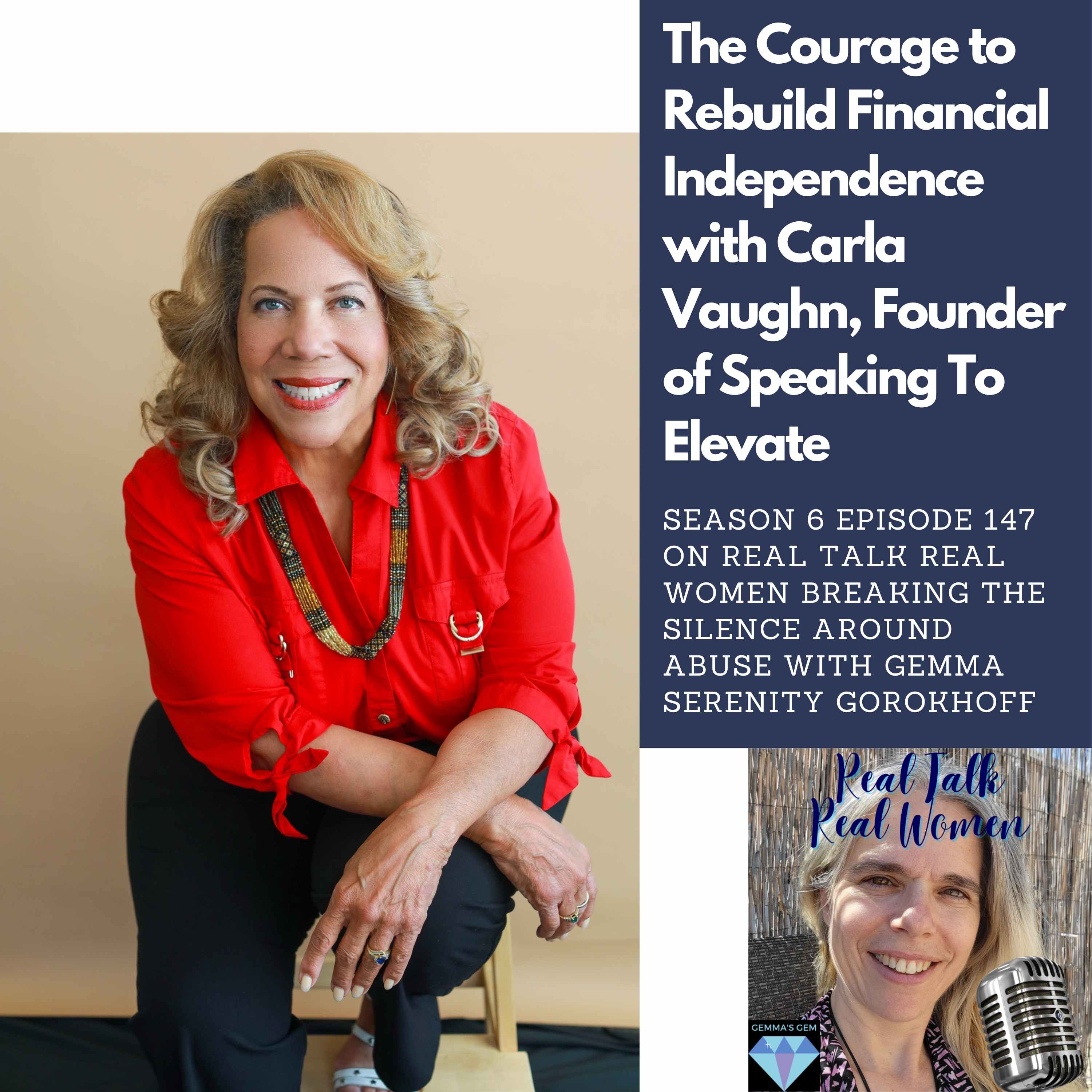 S6E147 The Courage to Rebuild Financial Independence with Carla Vaughn, Founder of Speaking To Elevate thumbnail