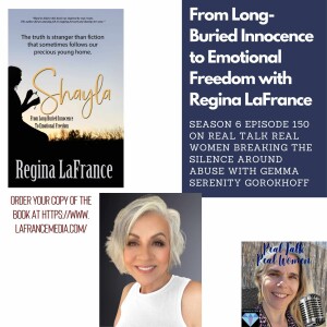 S6E150 From Long Buried Innocence to Emotional Freedom with Regina LaFrance