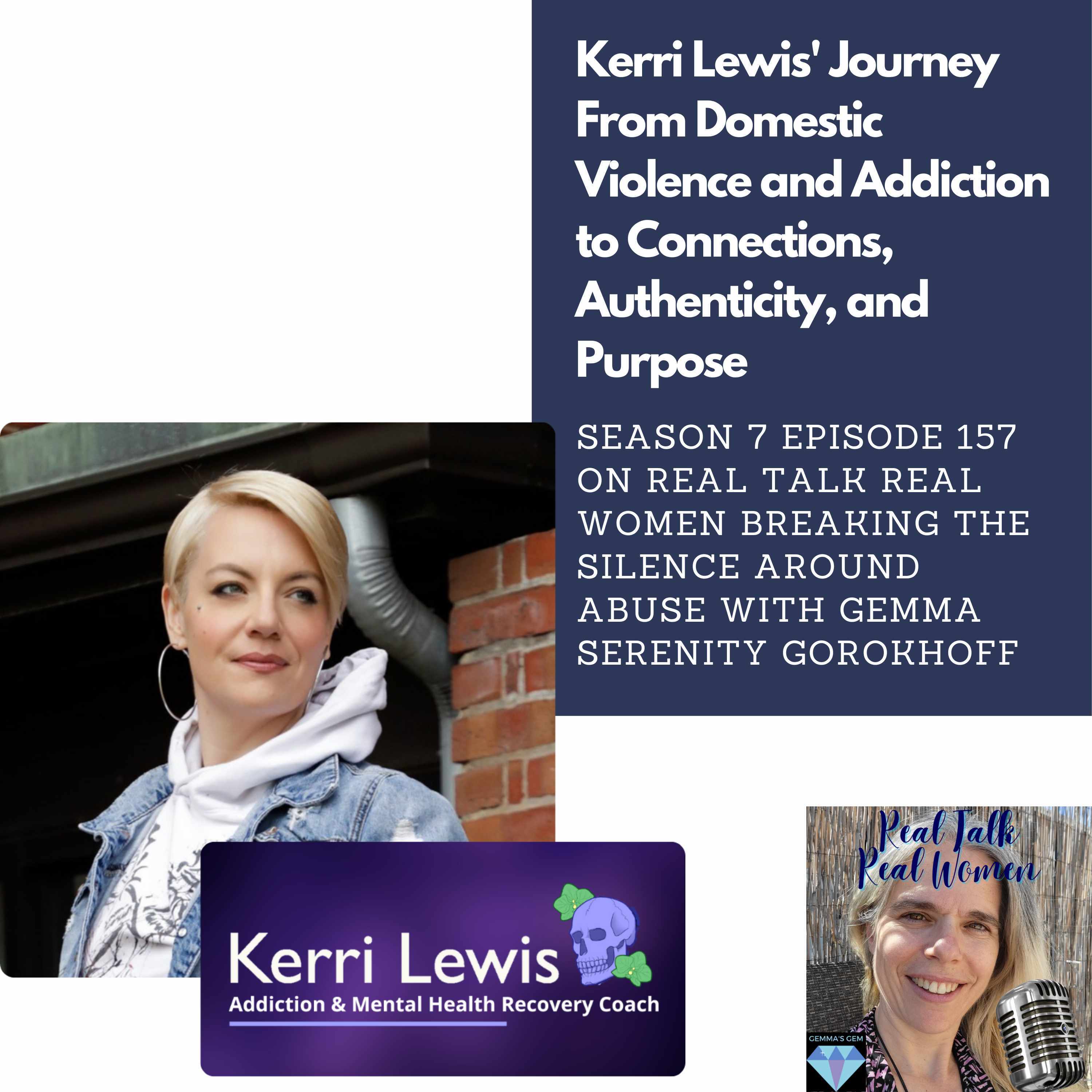 S7E157 Kerri Lewis' Journey From Domestic Violence and Addiction to Connections, Authenticity, and Purpose thumbnail