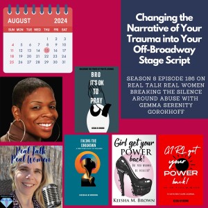 S8E186 Keisha Brown in Changing the Narrative of Your Trauma into Your Off-Broadway Stage Script