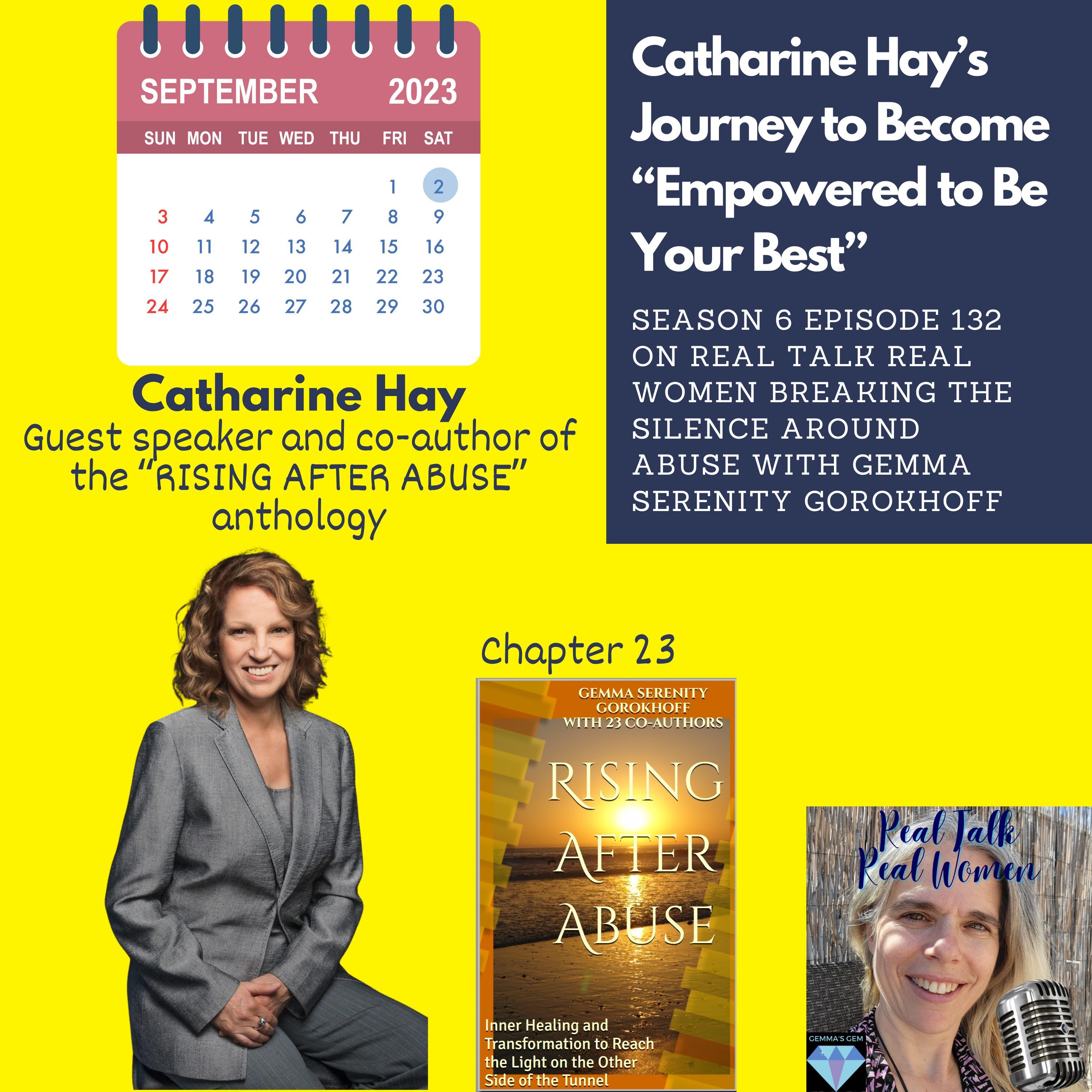S6E132 The Journey to Become Empowered to Be Your Best with Catharine Hay thumbnail