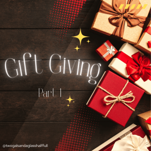 Gift Giving Part 1