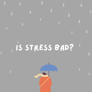 Is Stress Bad?