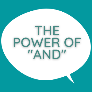 The Power of ”And”