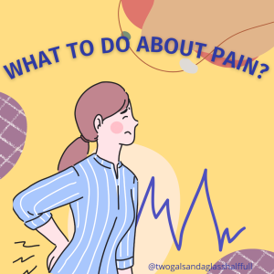 What To Do About Pain?
