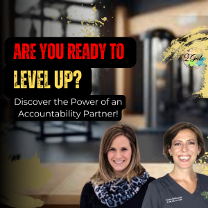 Are You Ready to Level Up? Discover the Power of an Accountability Partner!