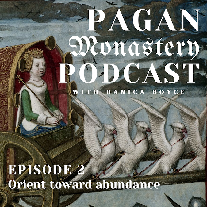 Pagan Monastery Podcast with Danica Boyce