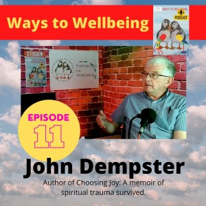 John Dempster: choosing joy, surviving indoctrination.